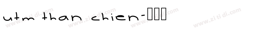 UTM Than Chien字体转换